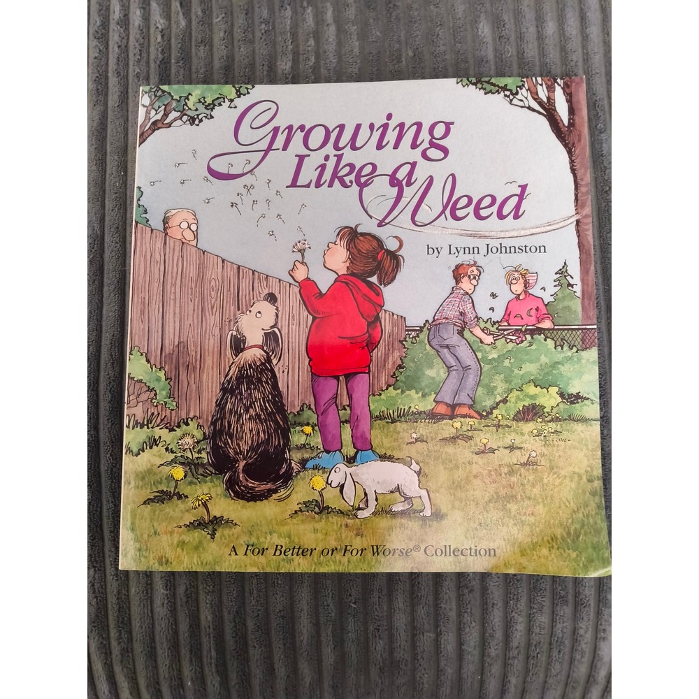 Growing Like a Weed by‎ Lynn Johnston